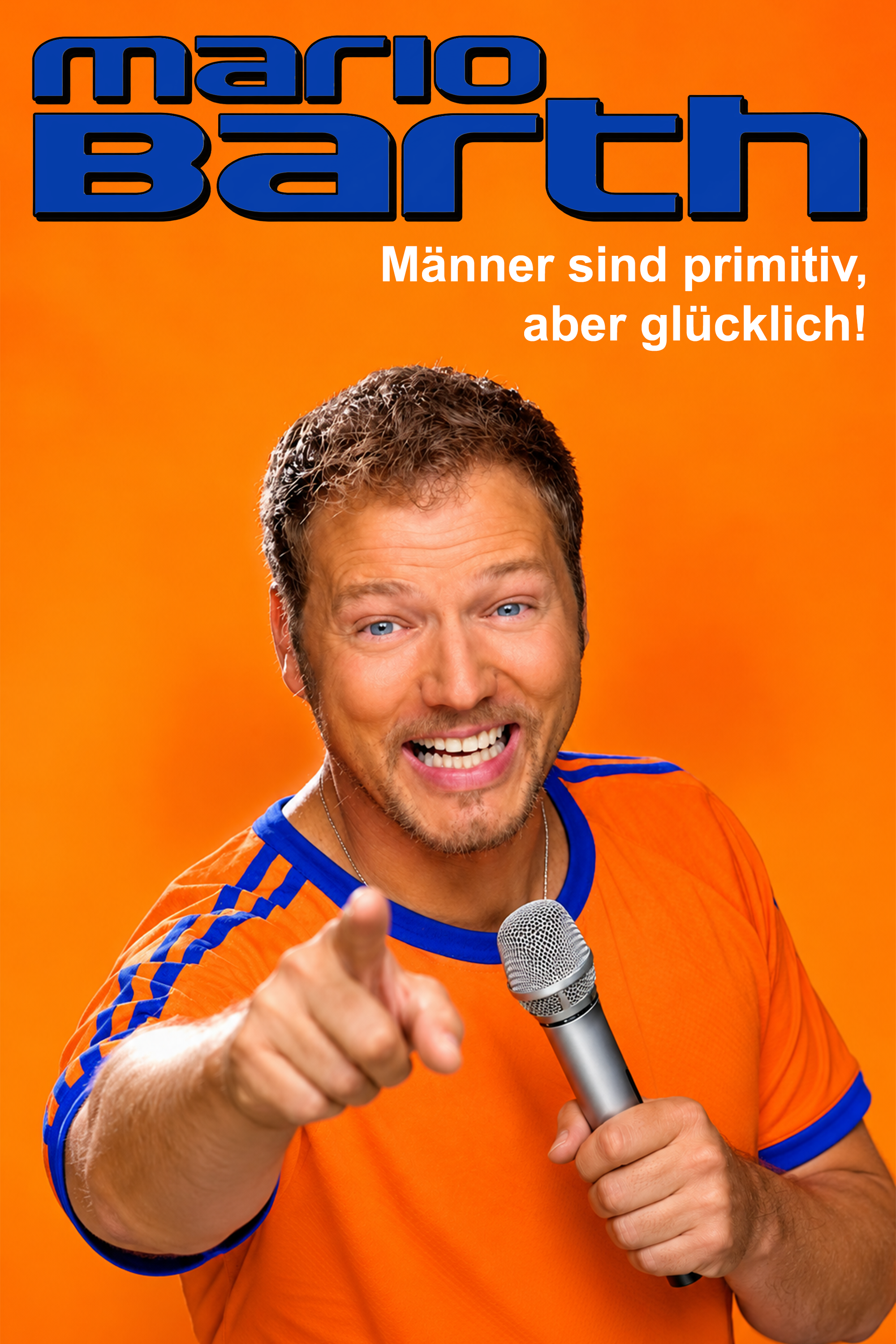 Mario Barth: Männer sind primitiv, aber glücklich!