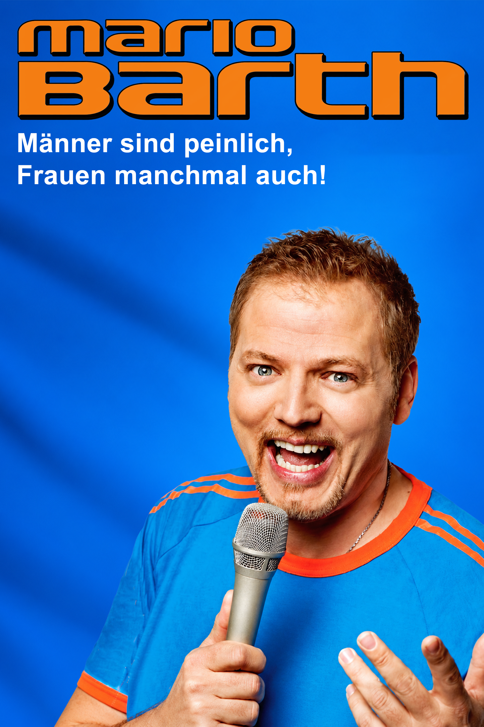 Mario Barth: Männer sind peinlich, Frauen manchmal auch!