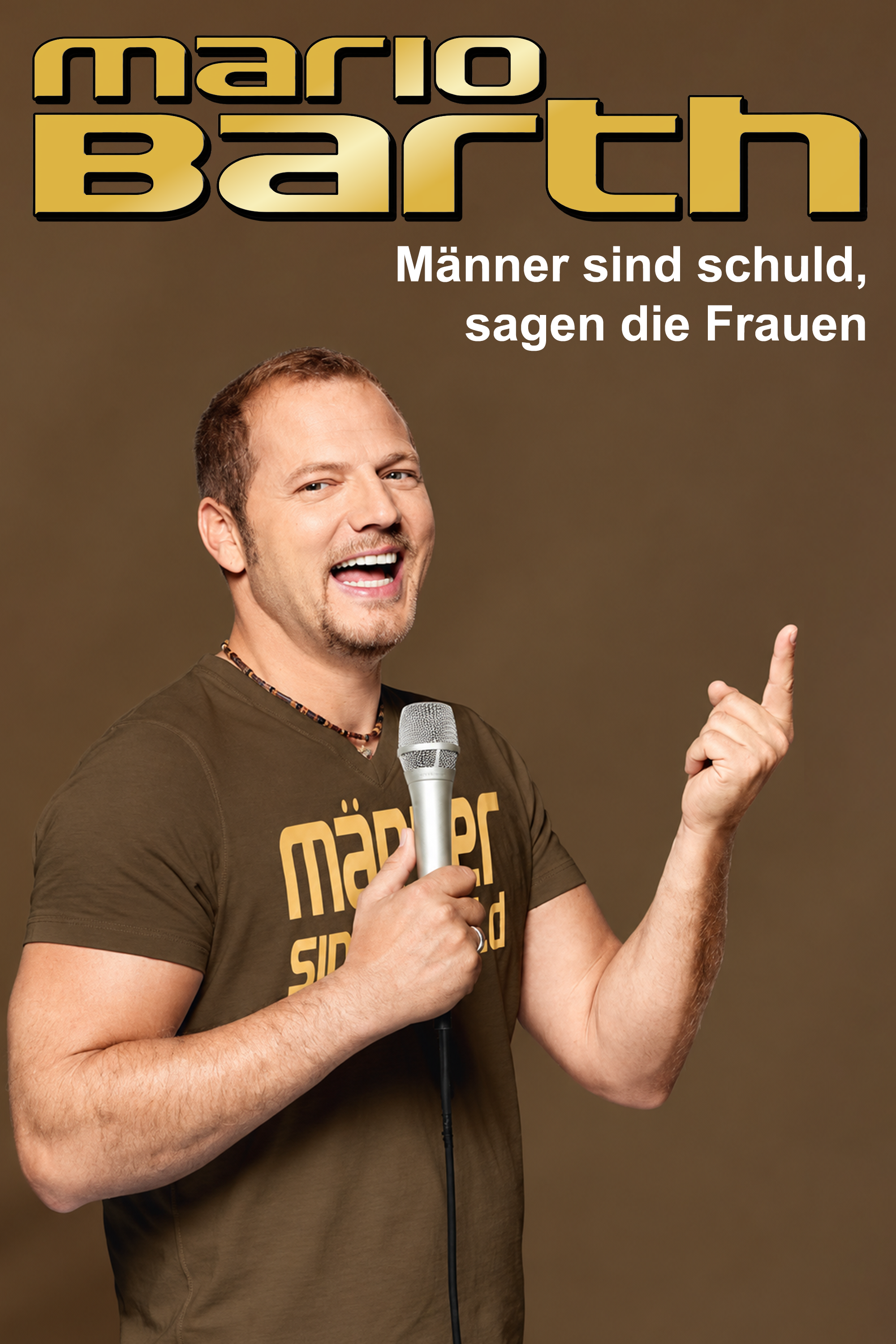 Mario Barth: Männer sind schuld, sagen die Frauen