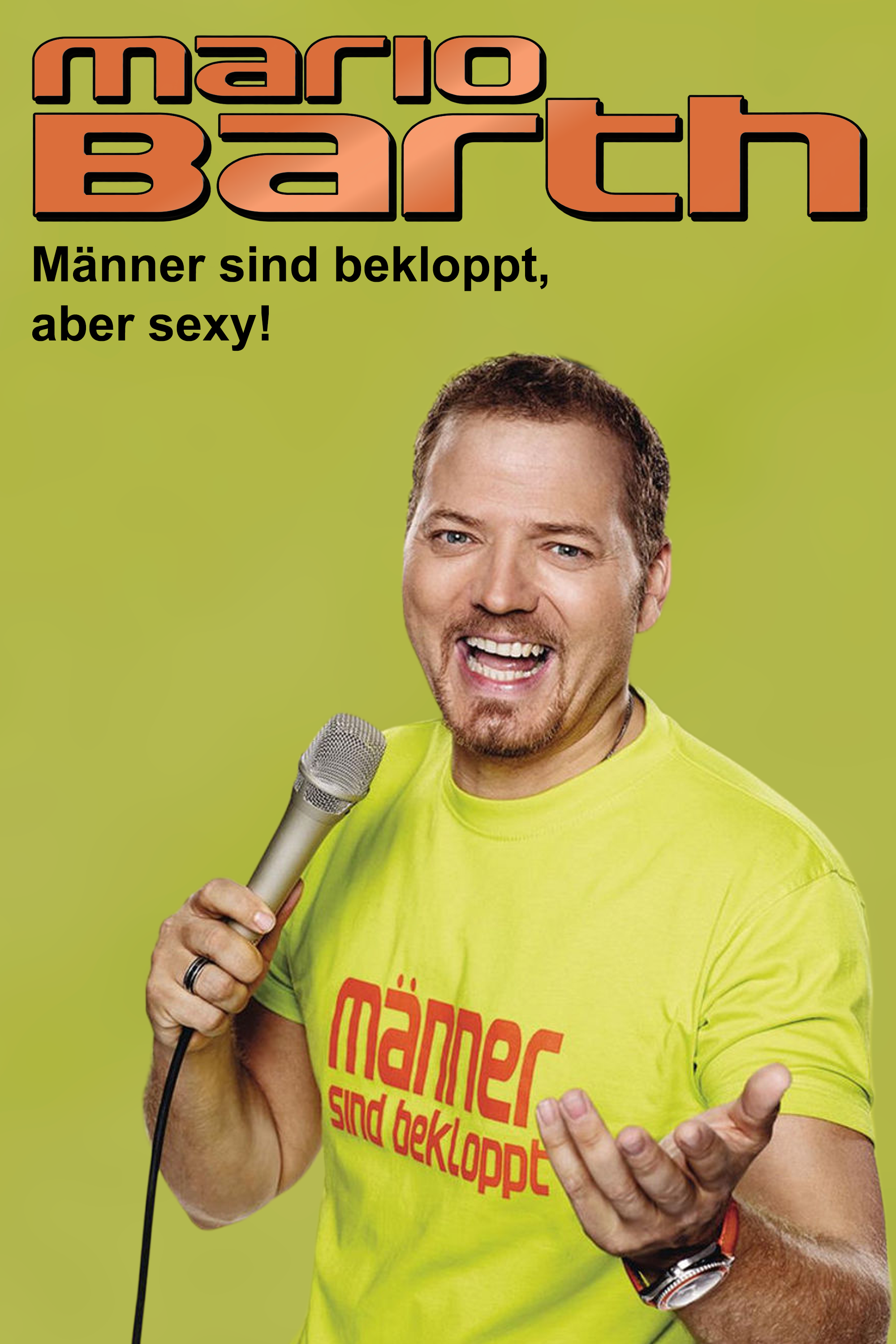 Mario Barth: Männer sind bekloppt, aber sexy!